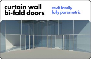 Fully Parametric Curtain Wall BiFold Doors Panels